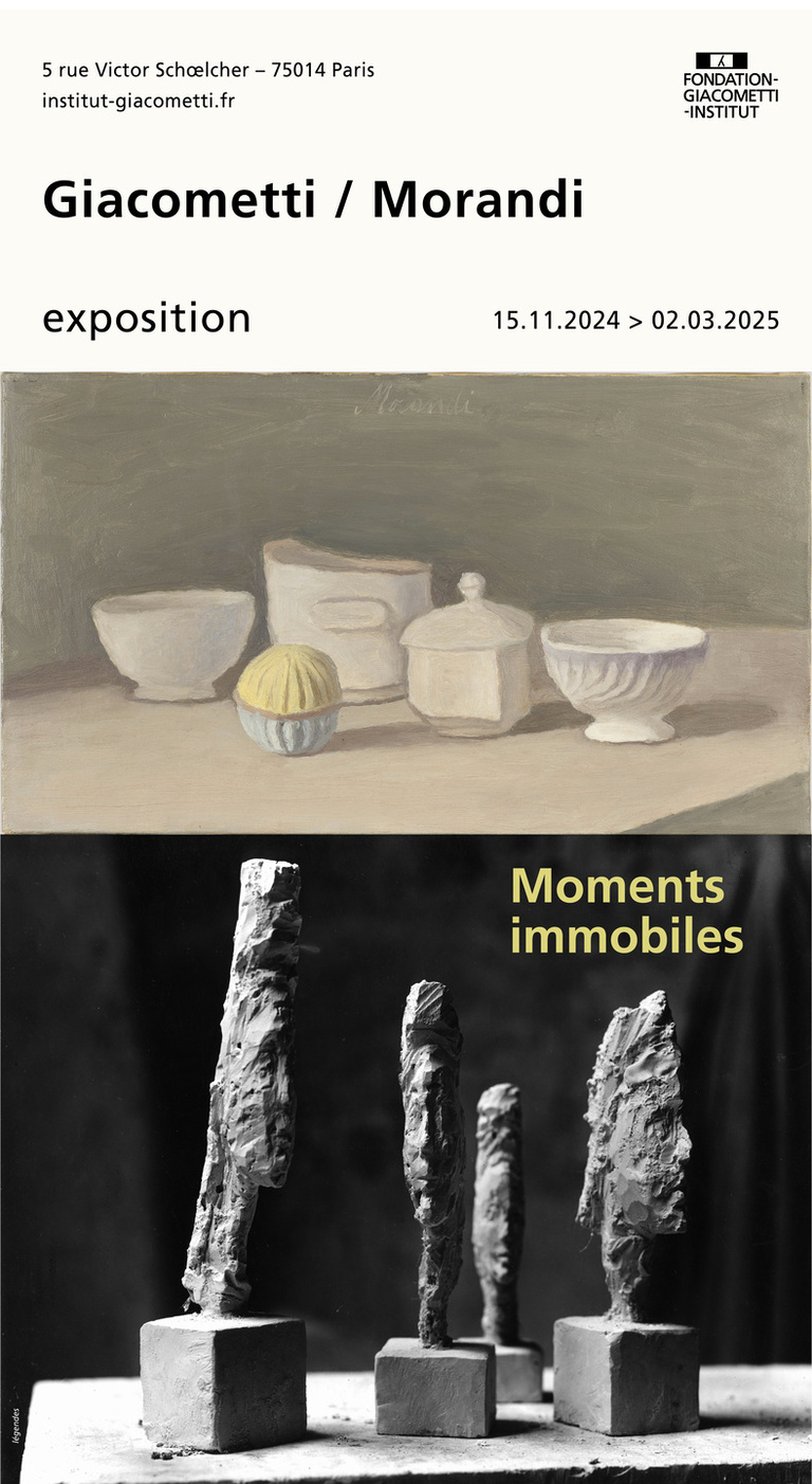 Fondation Giacometti -  GIACOMETTI/MORANDI. STILL MOMENTS